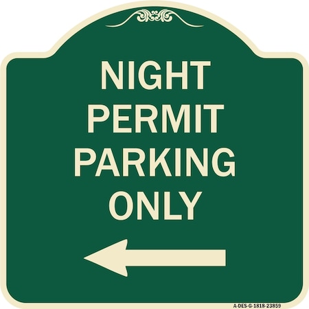 Signmission Night Permit Parking W/ Left Arrow Heavy-Gauge Aluminum Architectural Sign, 18" x 18", G-1818-23859 A-DES-G-1818-23859